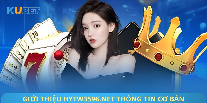 Giới thiệu Hytw3596.net thông tin cơ bản