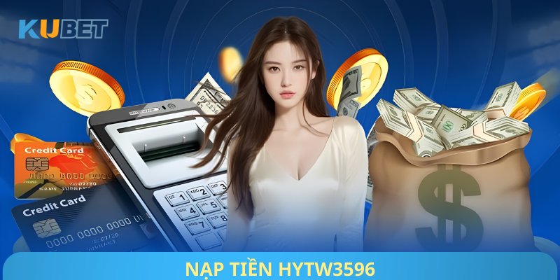 Nạp Tiền Hytw3596